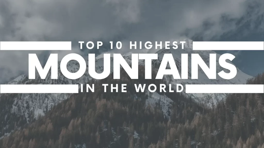 Top 10 Highest Mountains In The World